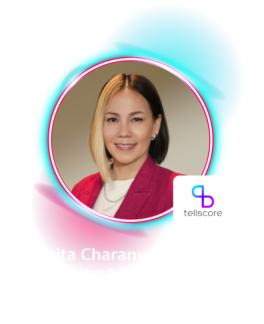 Suvita Charanwong Co-Founder & CEO Tellscore